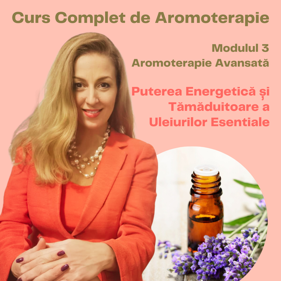 Curs Complet de Aromoterapie M3 Puterea energetică și tămăduitoare a uleiurilor esențiale Curs Complet de Aromoterapie - Modulul 3 în sală - imagine 1